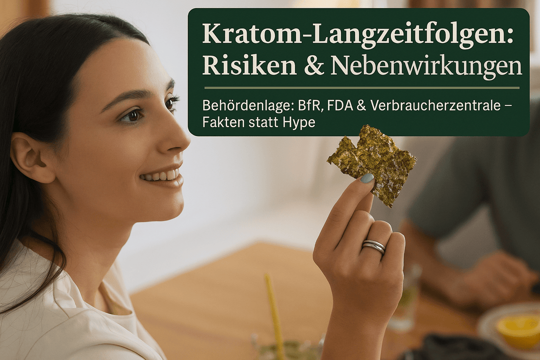 Kratom Langzeitfolgen: Was Sie über Risiken und Nebenwirkungen wissen müssen - Brain Chill