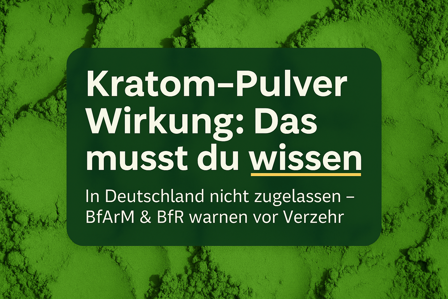 kratom pulver wirkung: Was Suchende wirklich wissen müssen - Brain Chill