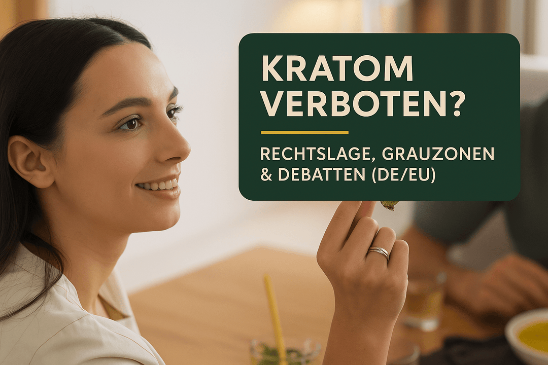 Kratom verboten: Rechtslage, Grauzonen und Debatten - Brain Chill